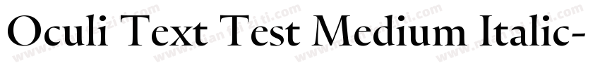 Oculi Text Test Medium Italic字体转换